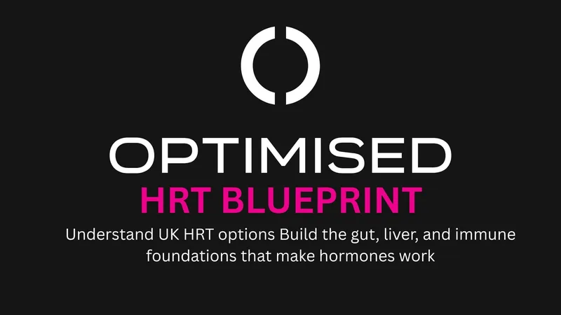 Optimised Health Hub — THE OPTIMISED HRT BLUEPRINT · screenshot 1 of 1