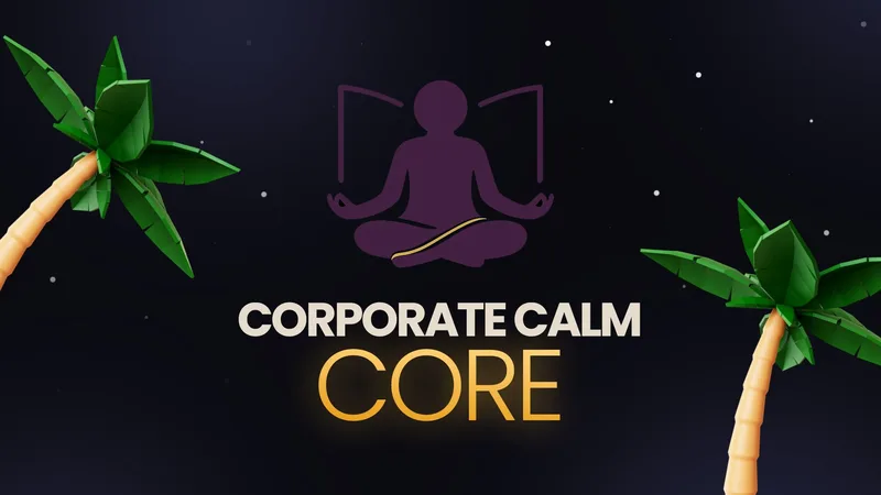 Corporate Calm — Corporate Calm: Core · screenshot 4 of 4