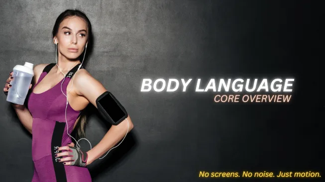 BODY LANGUAGE — CORE OVERVIEW · screenshot 1 of 5