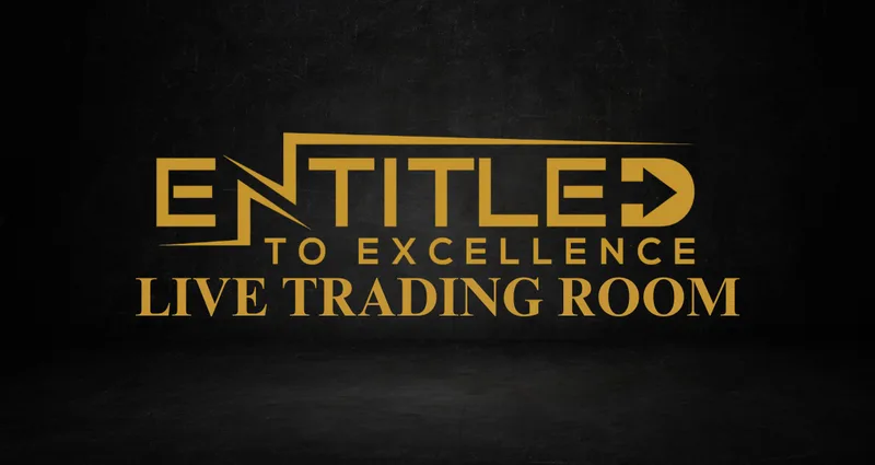Entitled To Excellence — Live Trading Room · screenshot 1 of 1