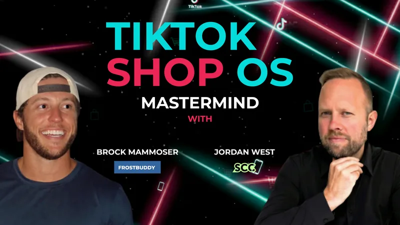 Tiktok Shop OS Mastermind With Brock — Tiktok Shop OS Mastermind · screenshot 1 of 1