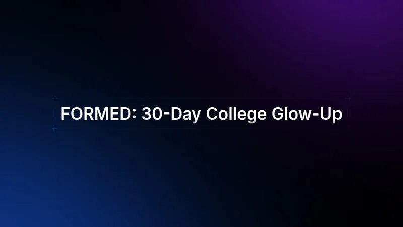 Halo Academy: Elevate Your Life — FORMED: 30-Day College Glow-Up · screenshot 3 of 3