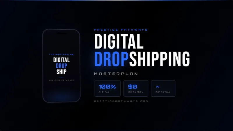 Prestige Pathways — Digital Dropshipping Mastery · screenshot 1 of 1