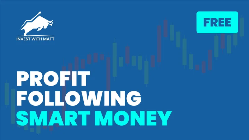 Invest with Matt — Profit Following Smart Money · screenshot 1 of 1