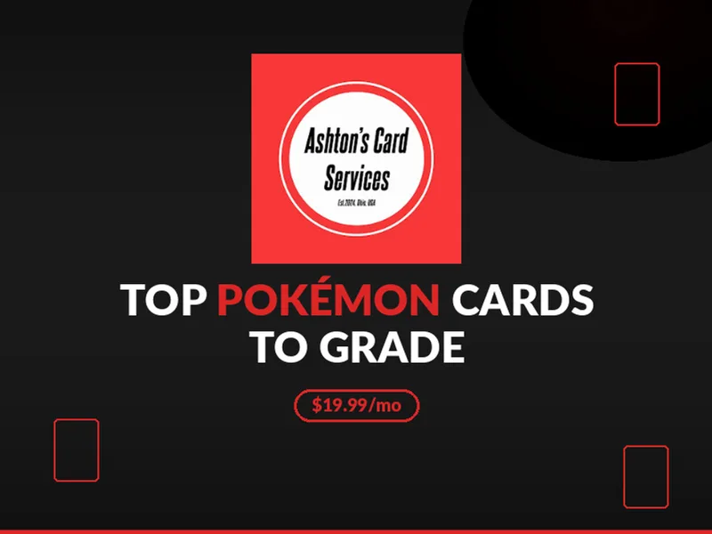 Ashton’s Card Services — Top Pokémon Cards to Grade · screenshot 1 of 1