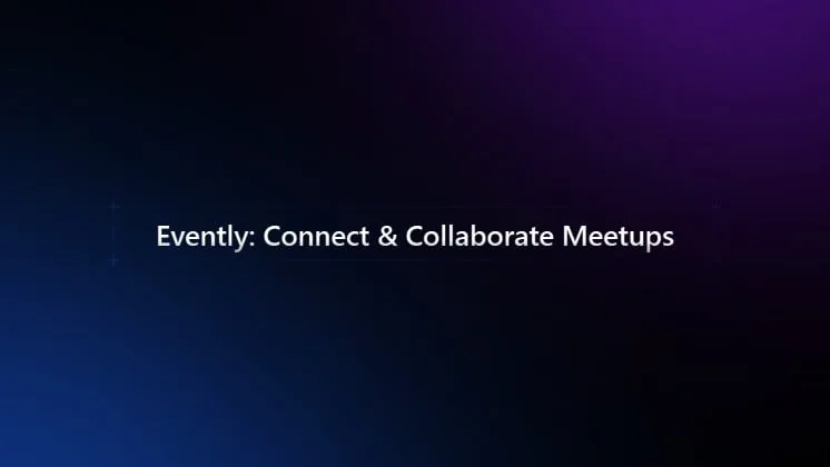 Evently: Connect & Collaborate Meetups — Evently: Tech Founders Hub · screenshot 1 of 4